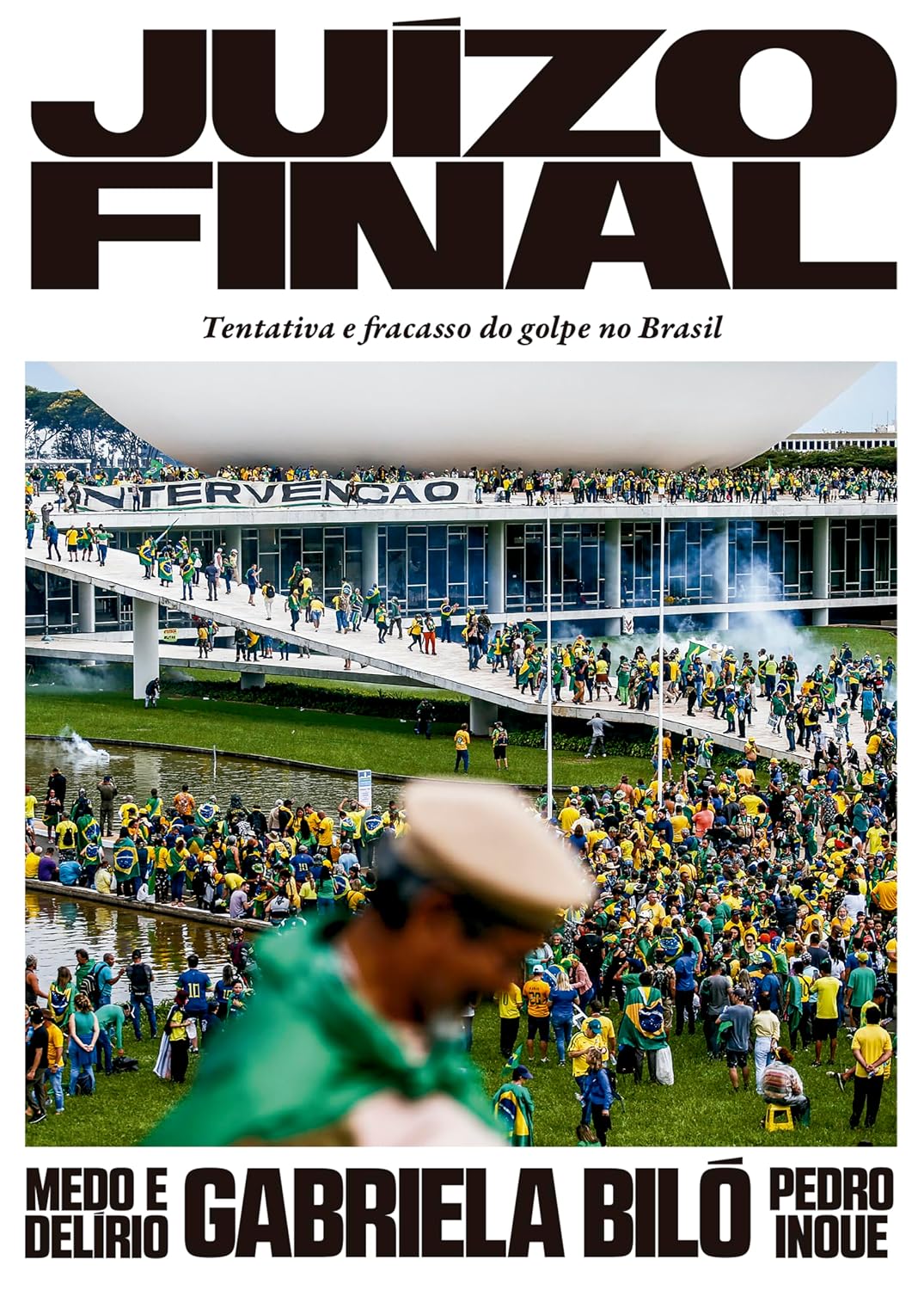 Juízo final: Tentativa e fracasso do golpe no Brasil - Imagem 2