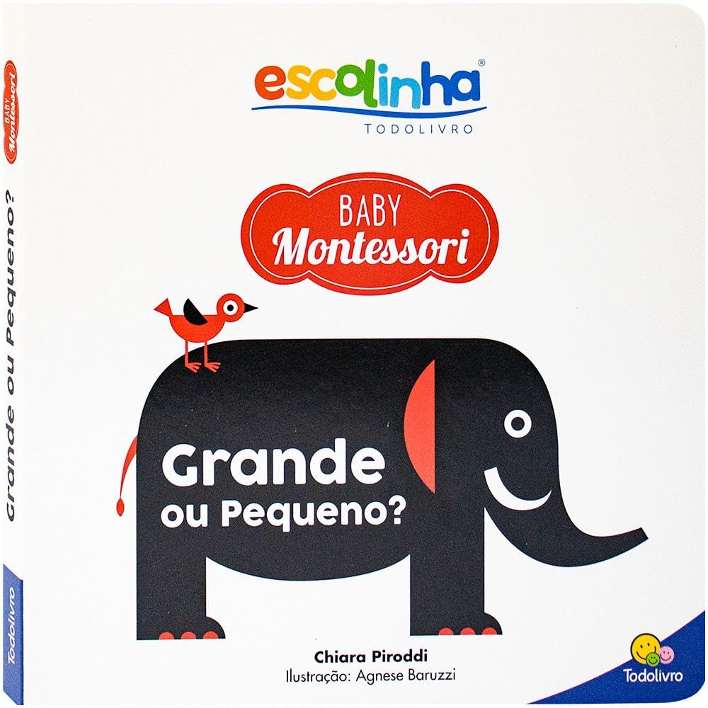 Escolinha Baby Montessori - Contrastes! Grande ou Pequeno?