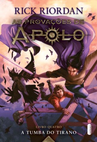 A Tumba Do Tirano. As Provações De Apolo – Livro 4 (série As Provações De Apolo 4)