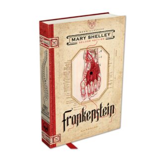 FRANKENSTEIN, OU O PROMETEU MODERNO – EDIÇÃO ILUSTRADA DO CLÁSSICO DE MARY SHELLEY: O clássico está vivo!