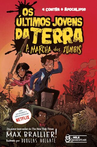 Os últimos jovens da Terra – A marcha dos zumbis Vol. 02: A marcha dos zumbis